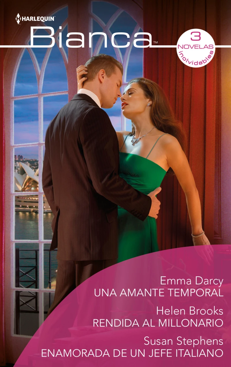 Portada: Una amante temporal - Rendida al millonario - Enamorada de un jefe italiano