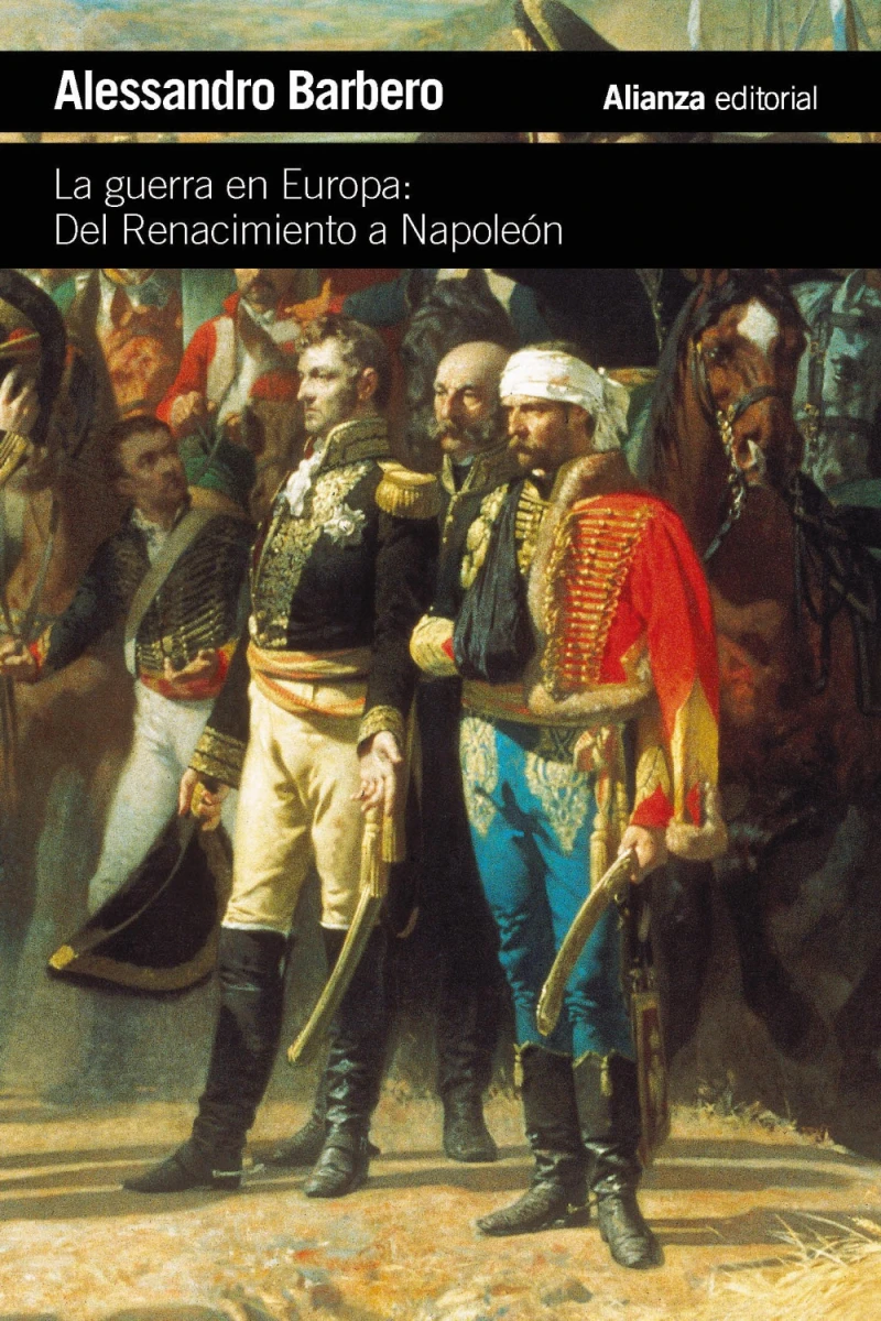 Portada: La guerra en Europa: Del Renacimiento a Napoleón