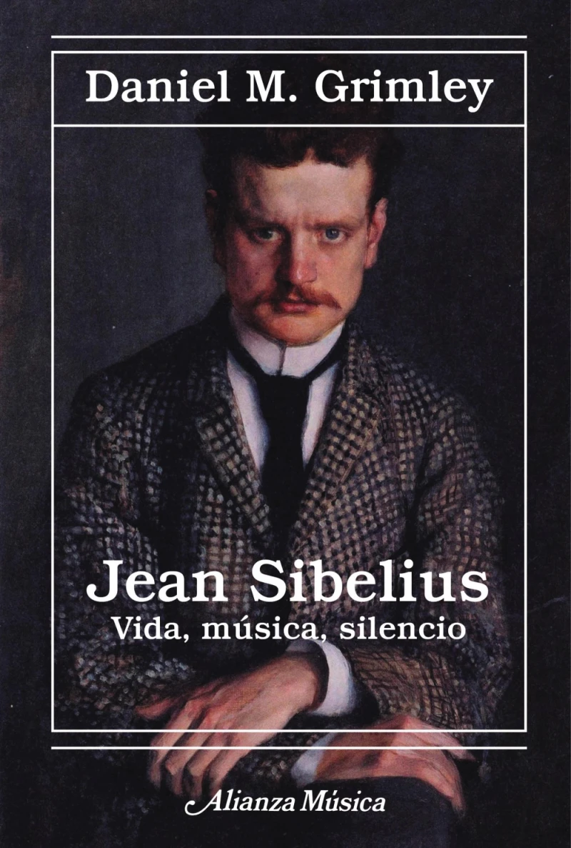 Portada: Jean Sibelius. Vida, música, silencio