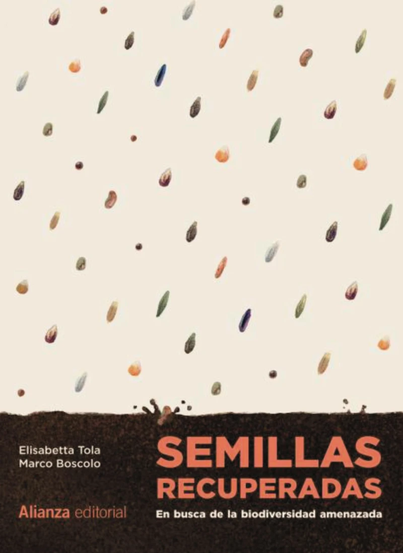 Portada: Semillas recuperadas: En busca de la biodiversidad amenazada