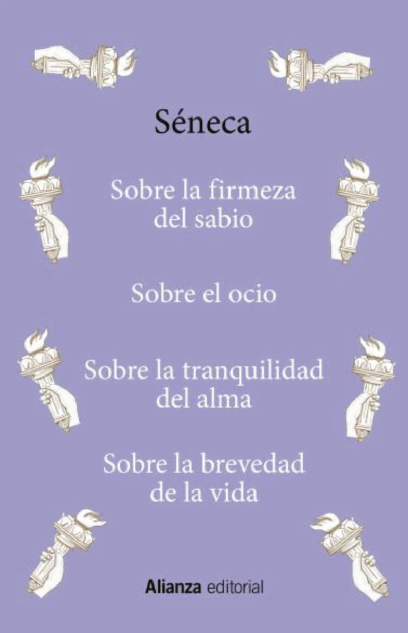 Portada: Sobre la firmeza del sabio / Sobre el ocio / Sobre la tranquilidad del alma / Sobre la brevedad de la vida