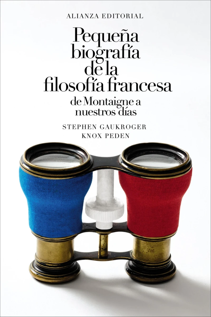 Portada: Pequeña biografía de la filosofía francesa: de Montaigne a nuestros días