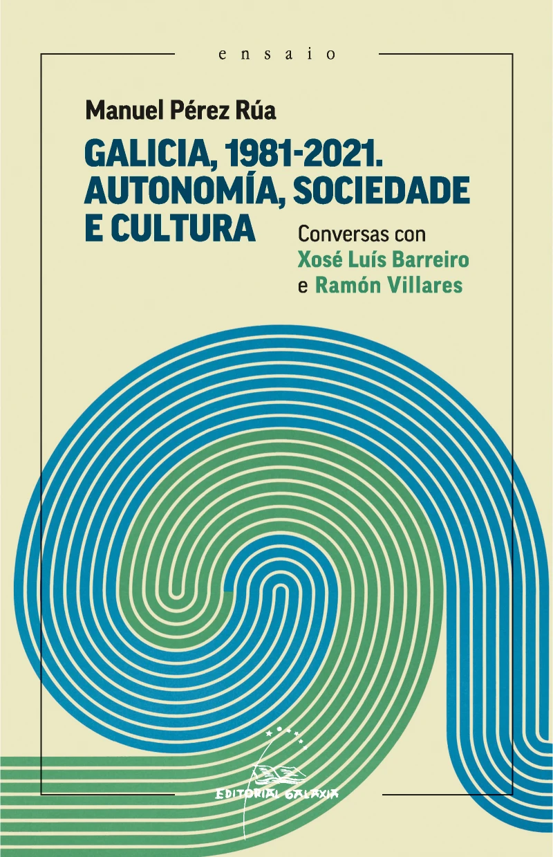 Portada: Galicia, 1981-2021. Autonomía, sociedade e cultura.