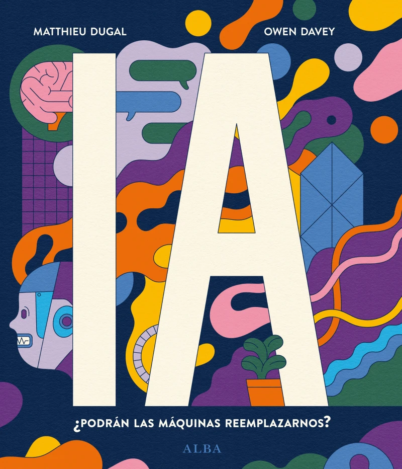 Portada: IA ¿Podrán las máquinas reemplazarnos?