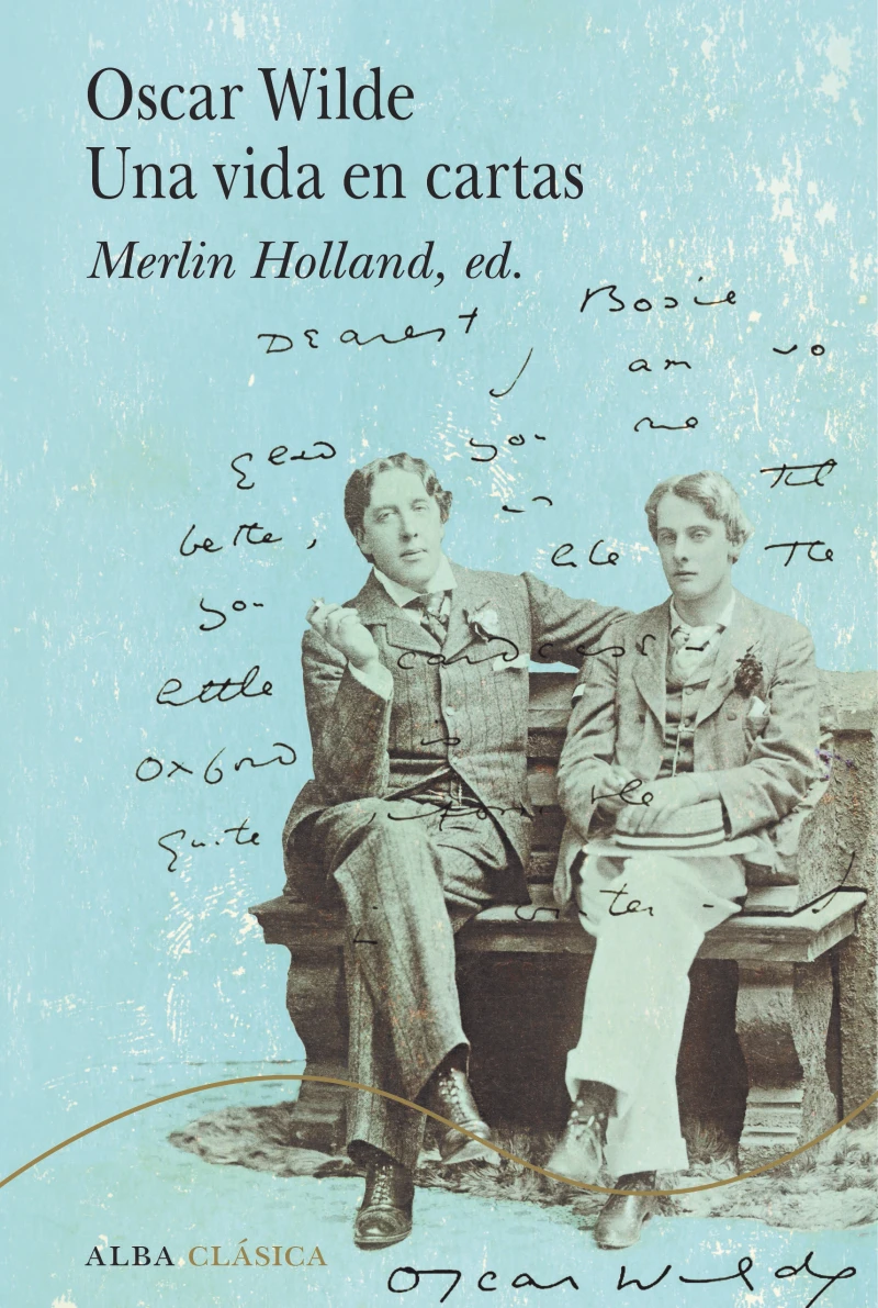 Portada: Oscar Wilde. Una vida en cartas
