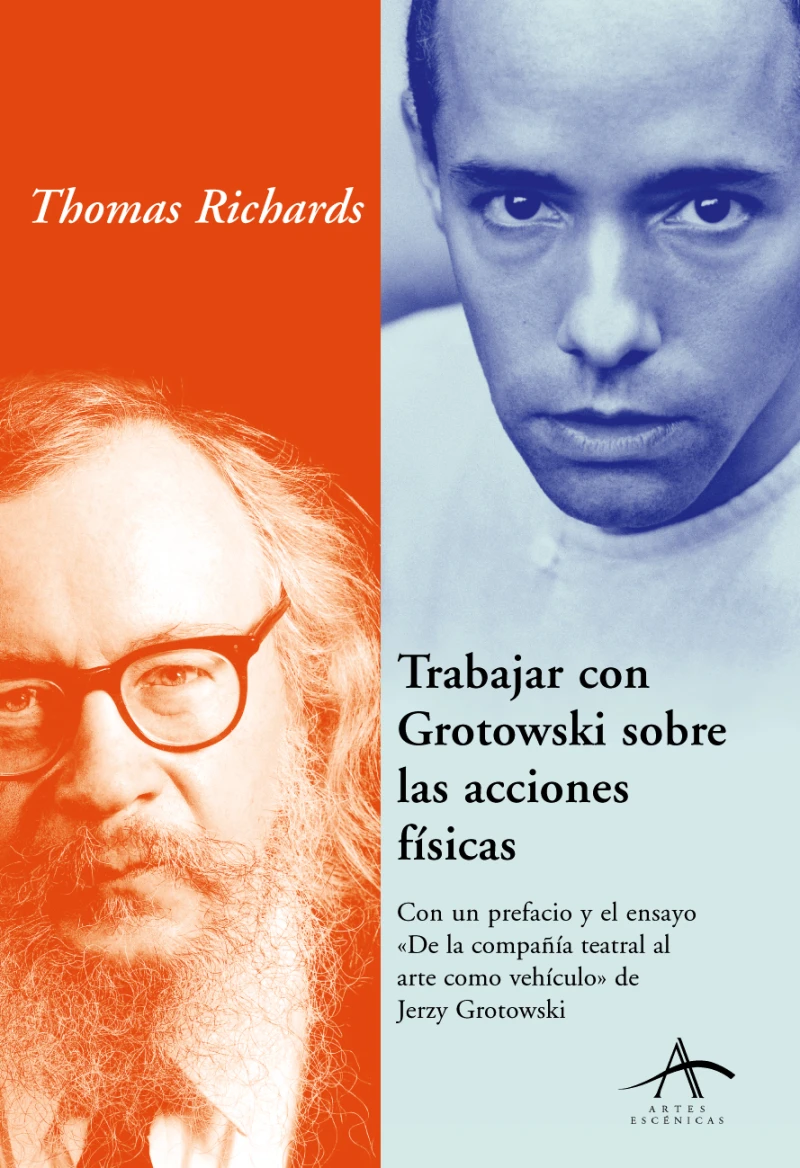 Portada: Trabajar con Grotowski sobre las acciones físicas