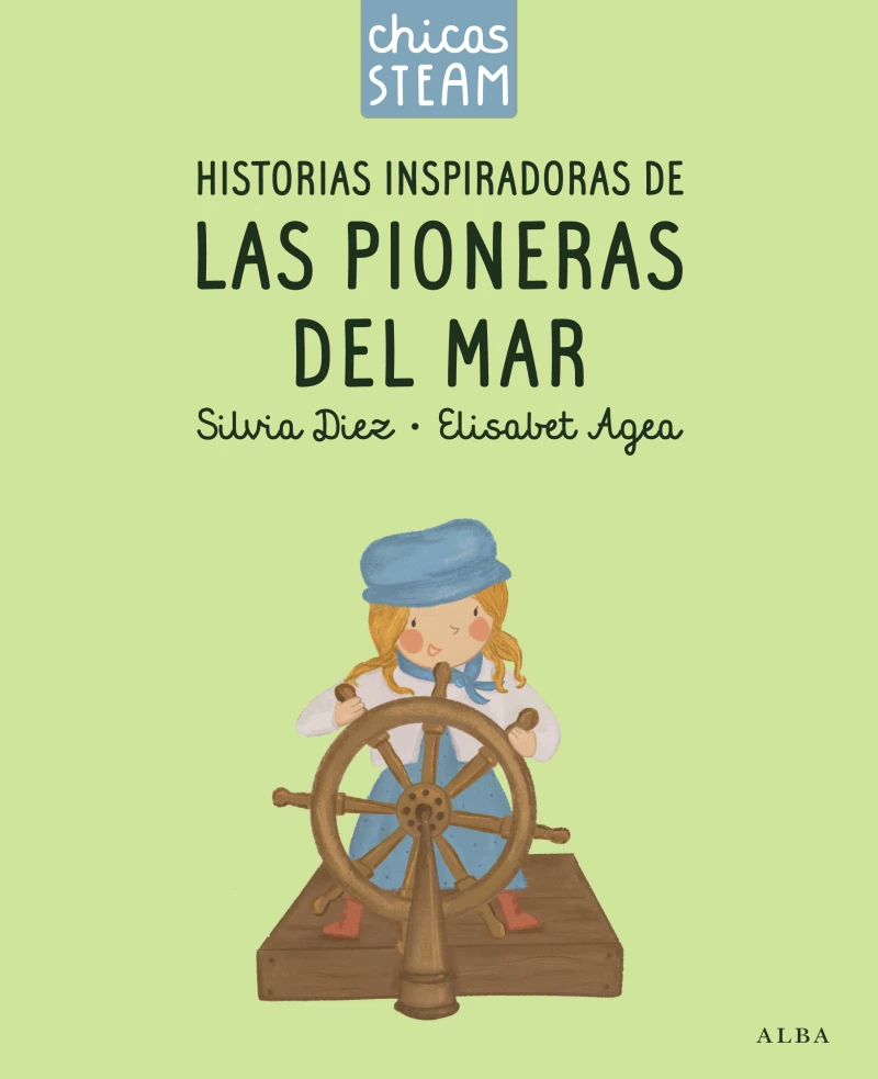 Portada: Chicas STEAM. Historias inspiradoras de las pioneras del mar