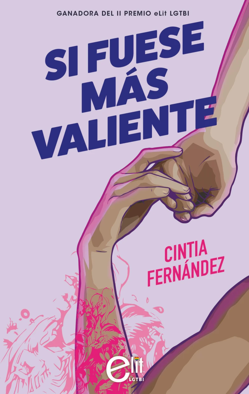 Portada: Si fuese más valiente (Novela ganadora II premio eLit LGTBI)