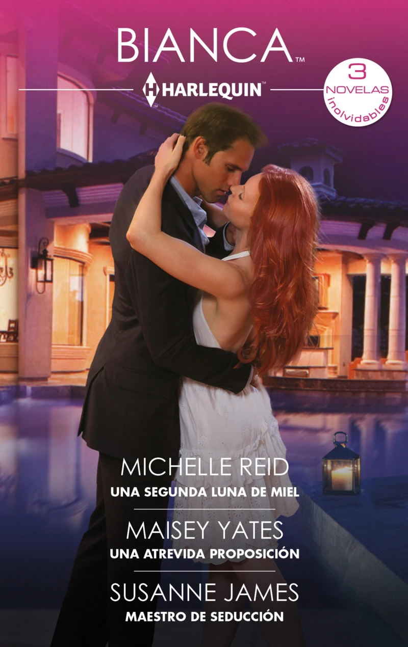 Portada: Una segunda luna de miel - Una atrevida proposición - Maestro de seducción