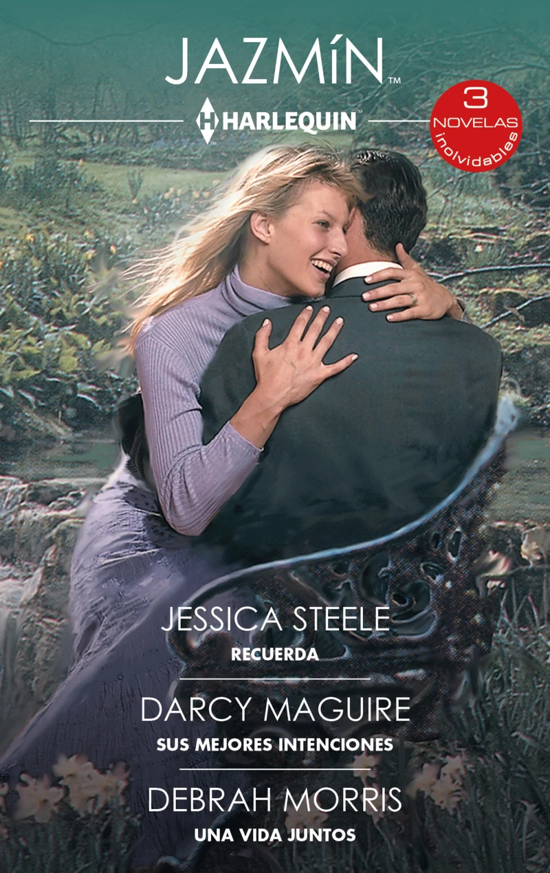 Portada: Recuerda - Sus mejores intenciones - Una vida juntos