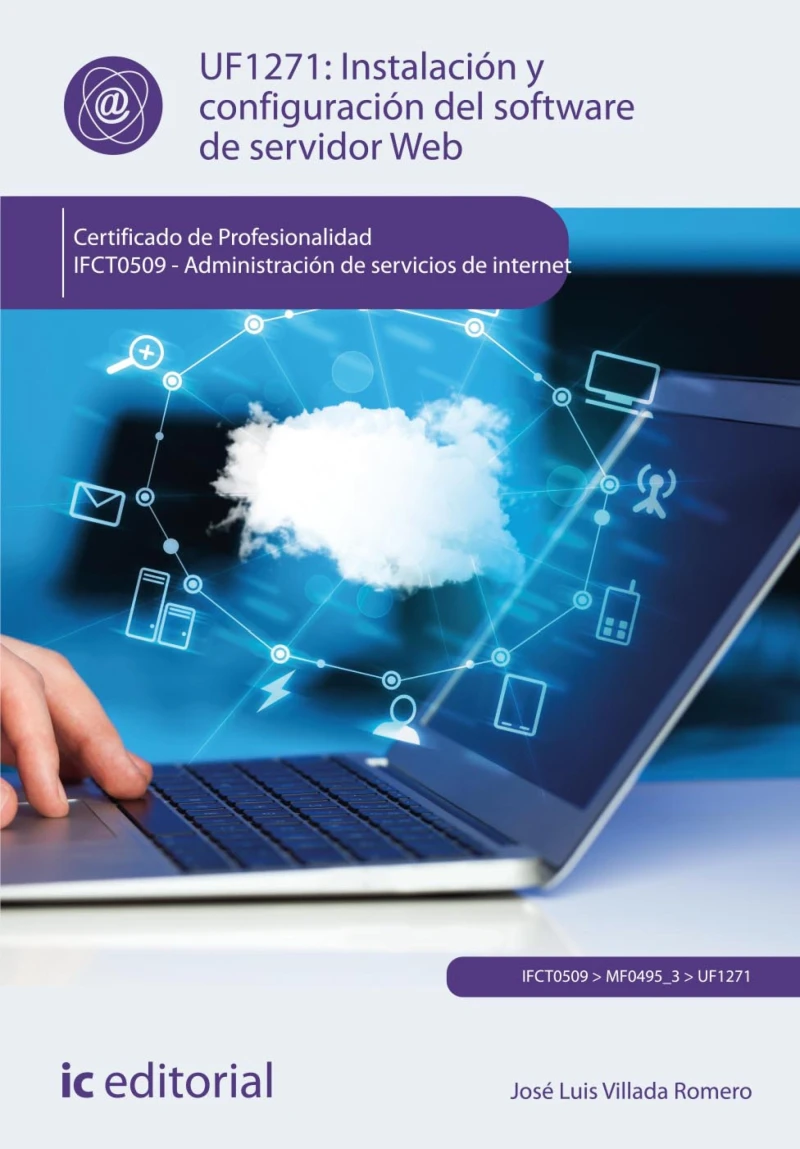 Portada: Instalación y configuración del software de servidor Web. IFCT0509
