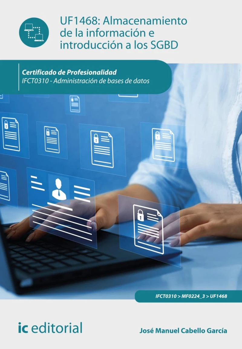 Portada: Almacenamiento de la información e introducción a los SGBD. IFCT0310