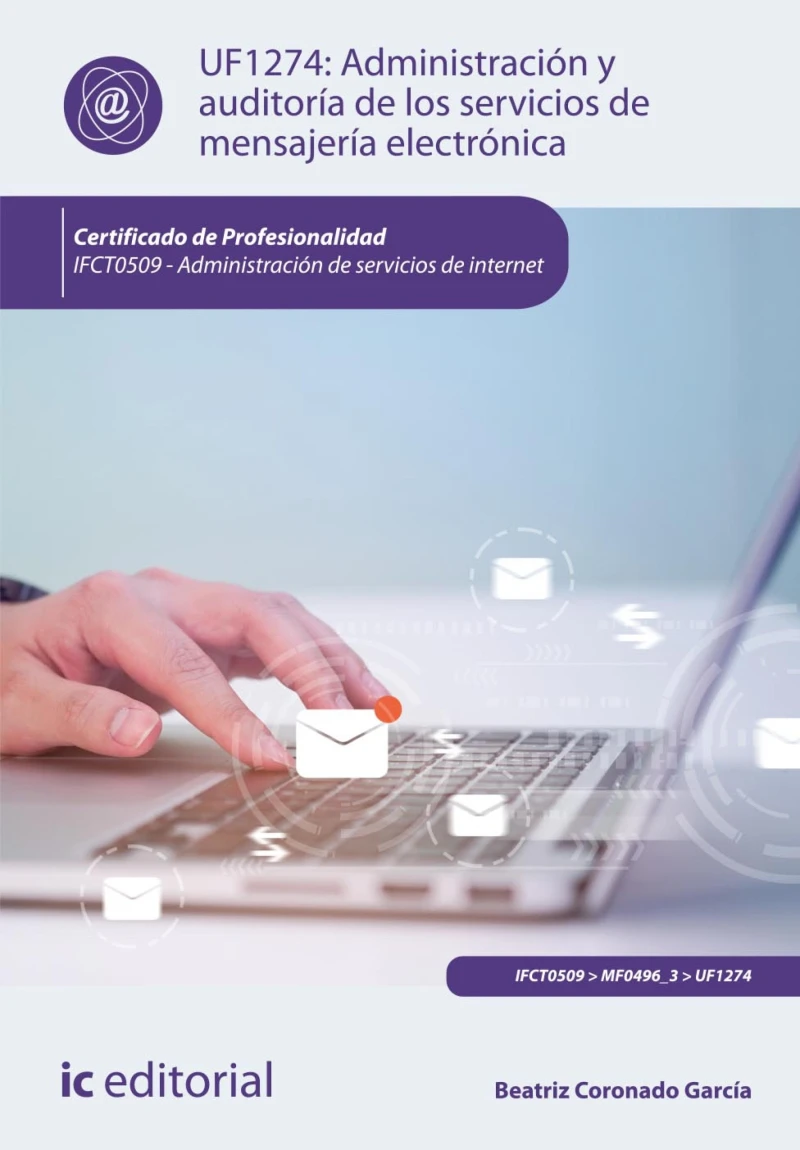 Portada: Administración y auditoría de los servicios de mensajería electrónica.  IFCT0509