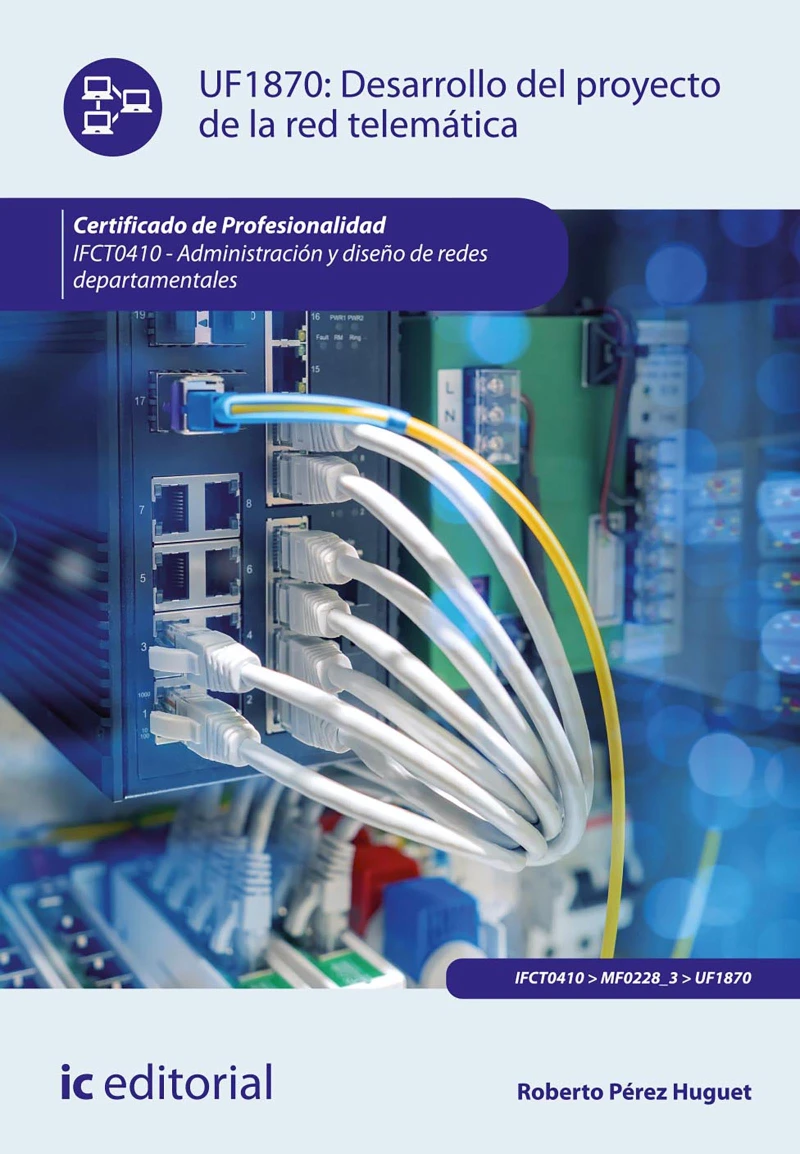 Portada: Desarrollo del proyecto de la red telemática. IFCT0410