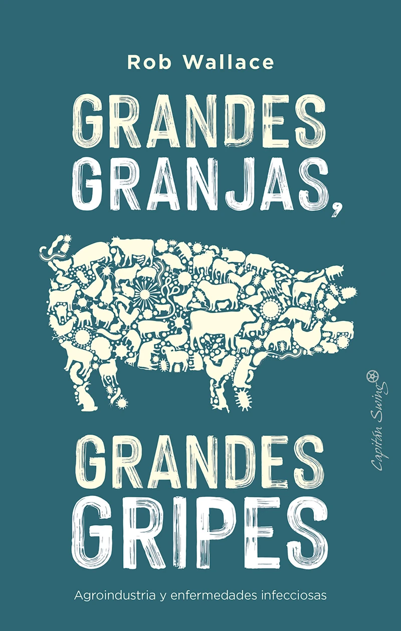 Portada: Grandes granjas, grandes gripes