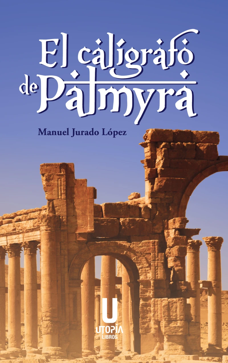 Portada: El calígrafo de Palmyra