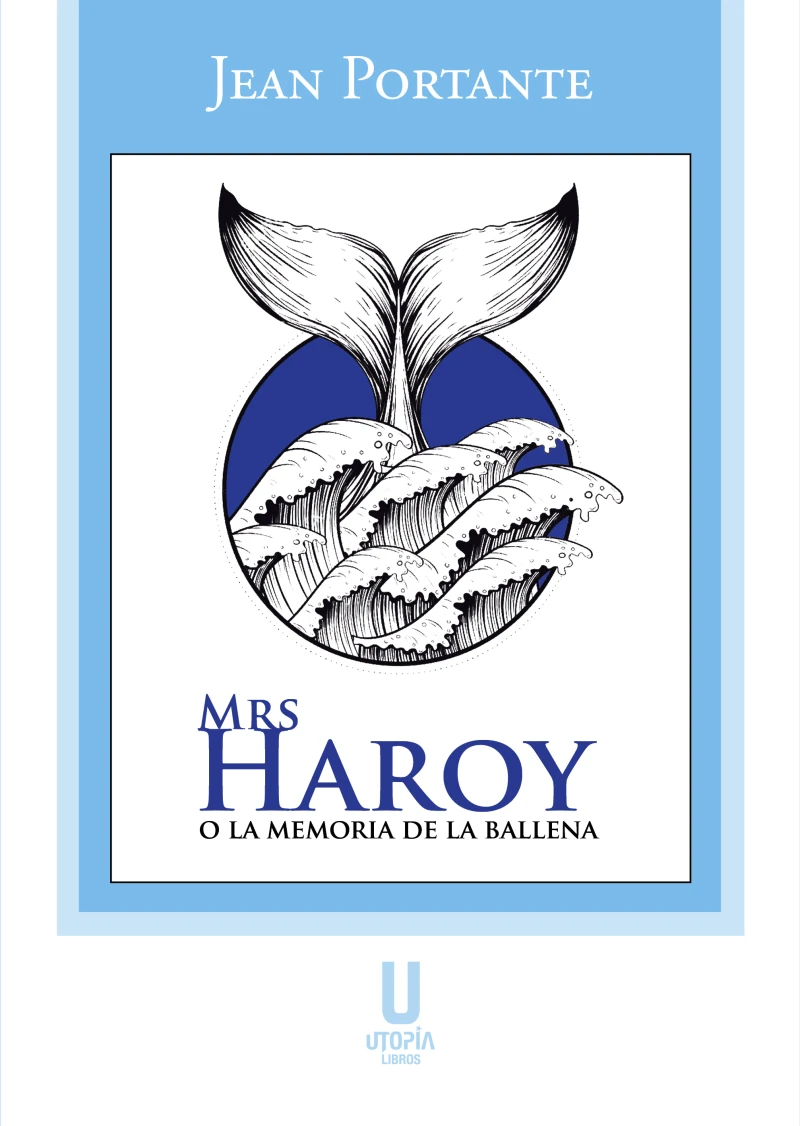 Portada: Mrs. Haroy o la memoria de la ballena