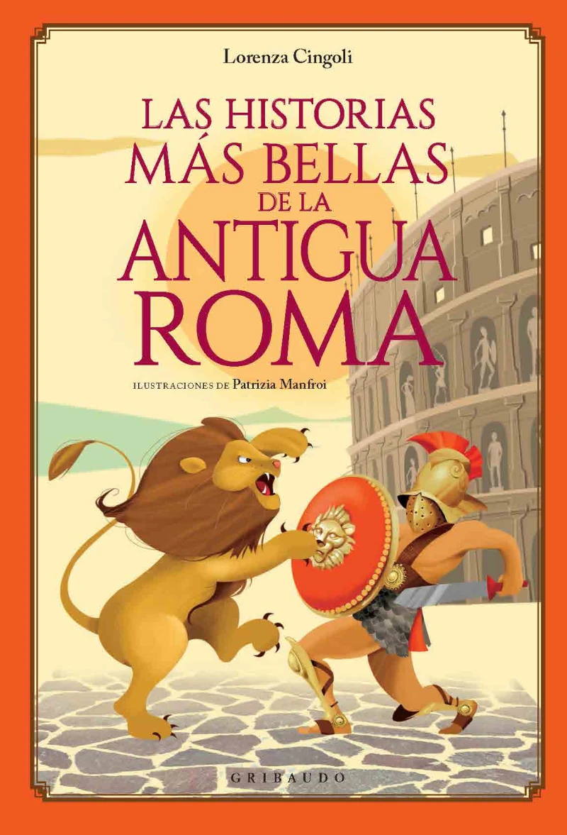 Portada: Las historias más bellas de la Antigua Roma
