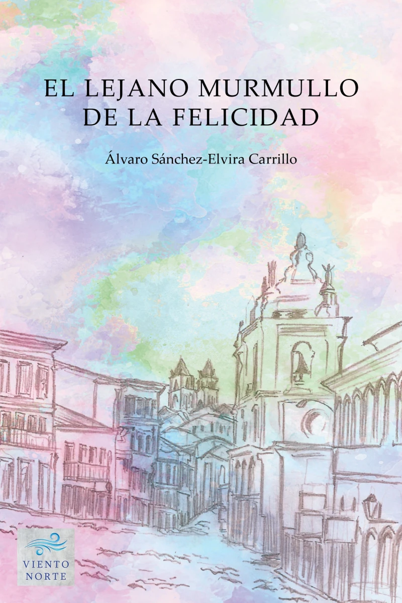 Portada: El lejano murmullo de la felicidad