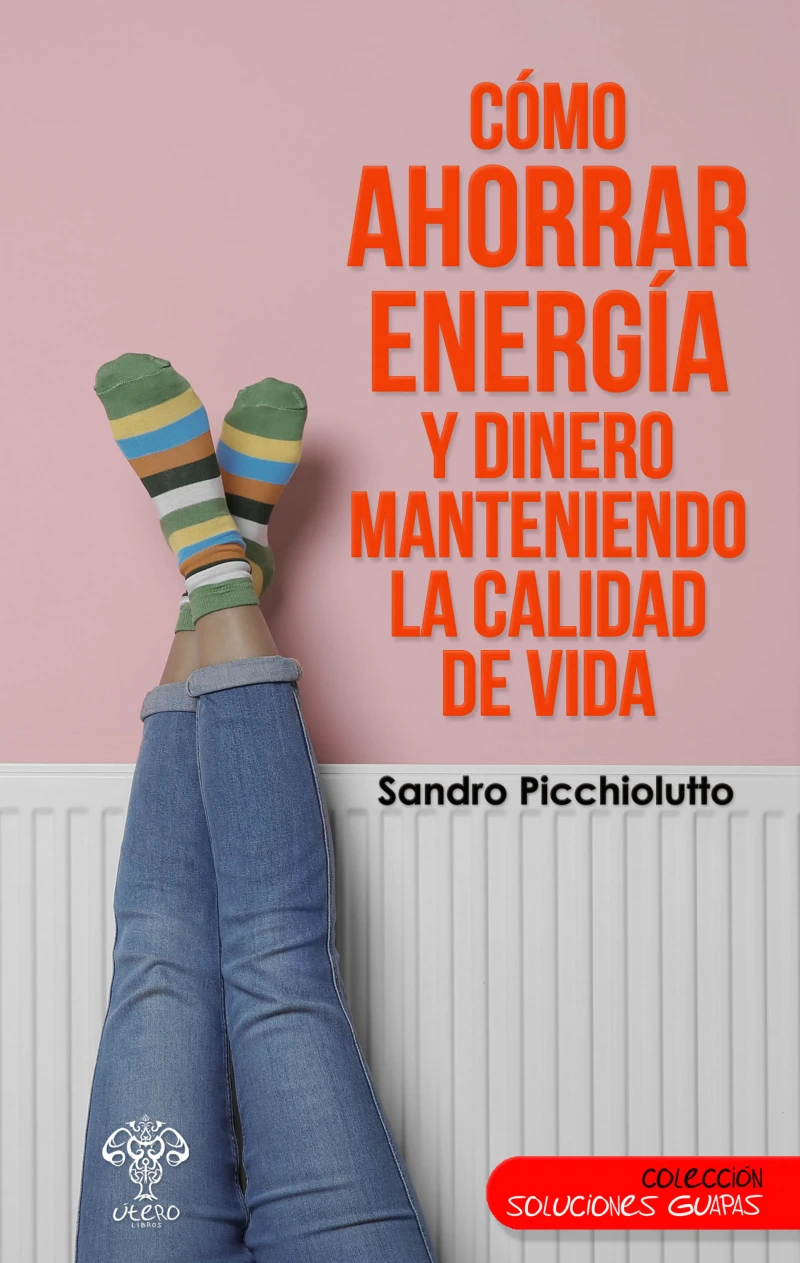 Portada: Cómo ahorrar energía y dinero manteniendo la calidad de vida