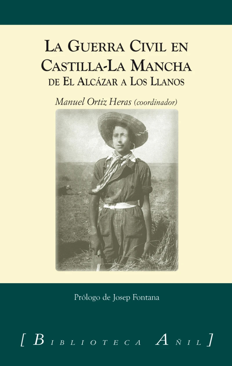 Portada: La Guerra Civil en Castill-La Mancha: Del Álcazar a los Llanos