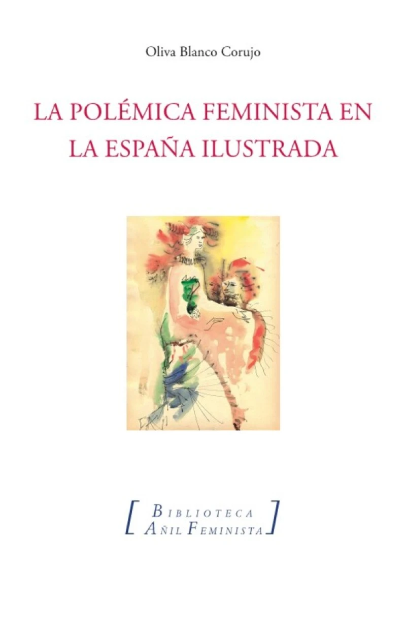 Portada: La polémica feminista en la España ilustrada