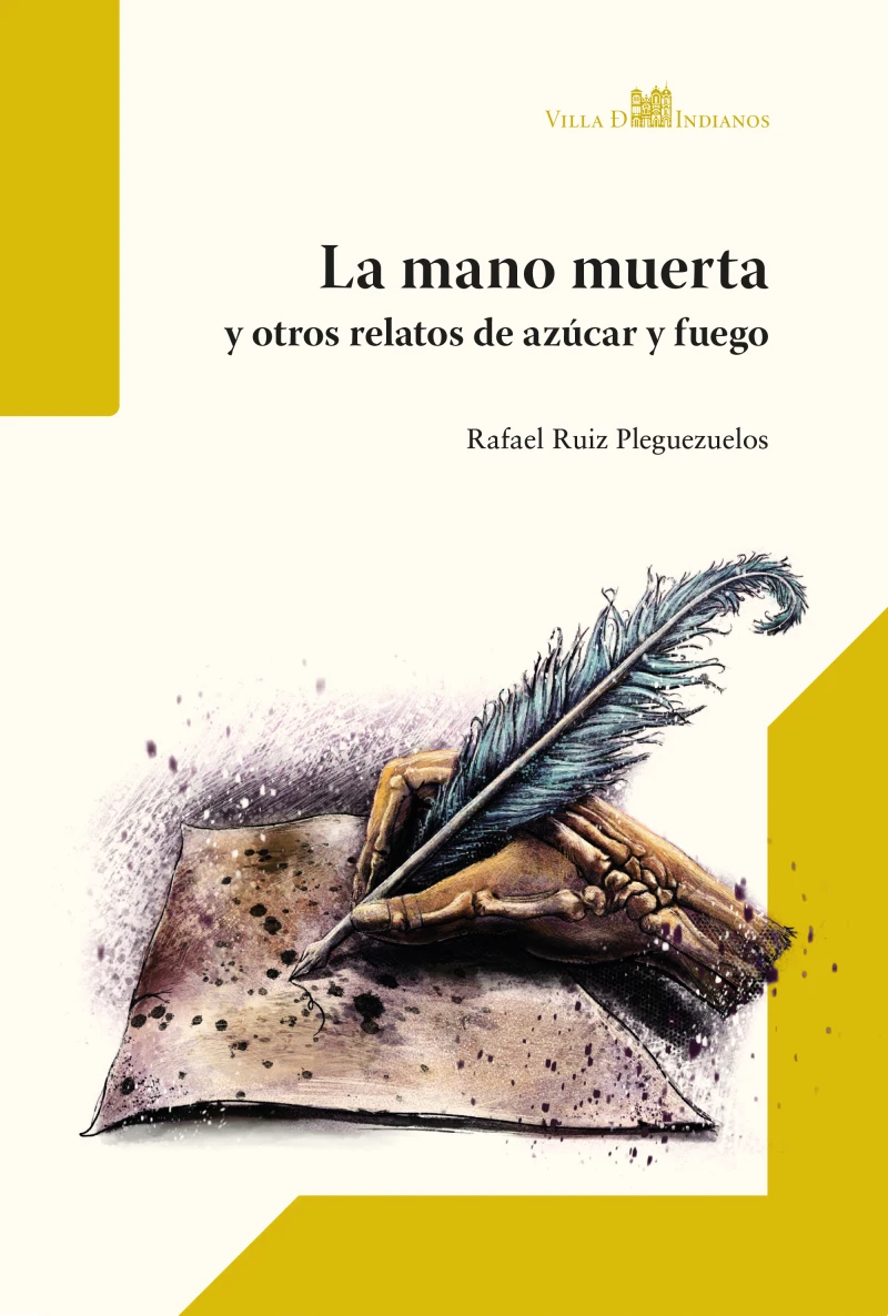 Portada: La mano muerta y otros relatos de azúcar y fuego