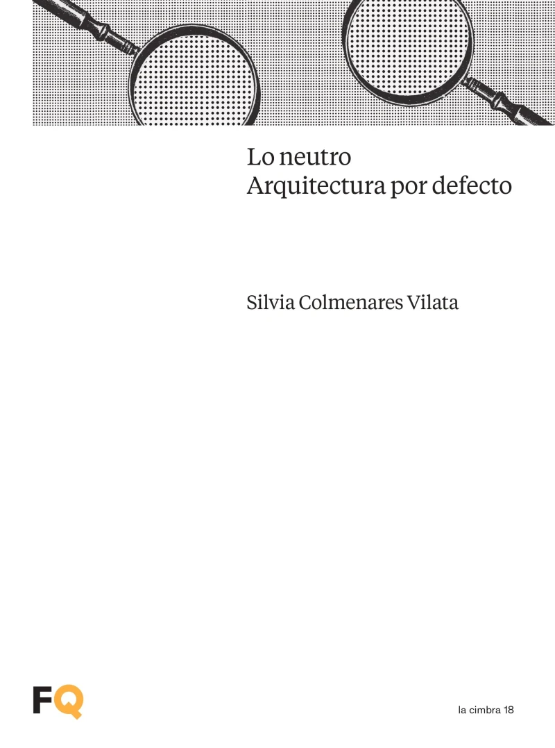 Portada: Lo neutro. Arquitectura por defecto