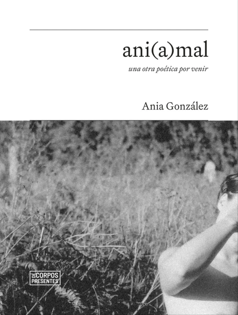 Portada: ani(a)mal, una otra poética por venir