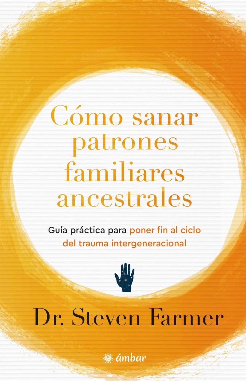 Portada: Cómo sanar patrones familiares ancestrales