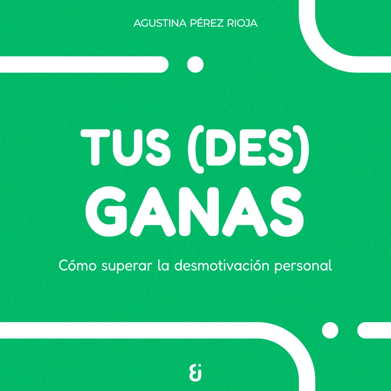 Portada: Tus (des)ganas