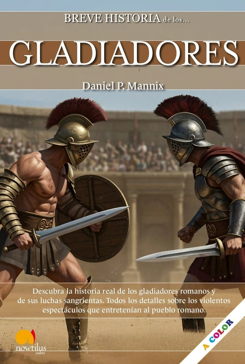Portada: Breve Historia de los Gladiadores NUEVA EDICIÓN