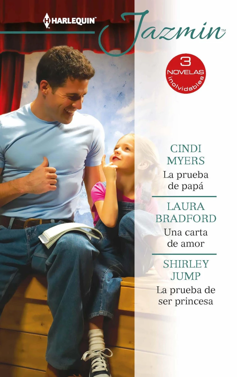 Portada: La prueba de papá - Una carta de amor - La prueba de ser princesa