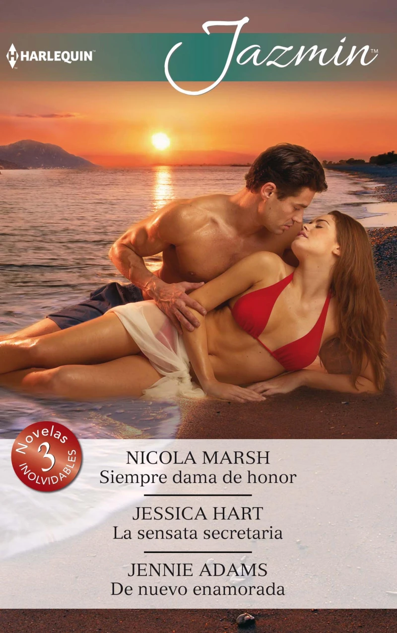 Portada: Siempre dama de honor - La sensata secretaria - De nuevo enamorada