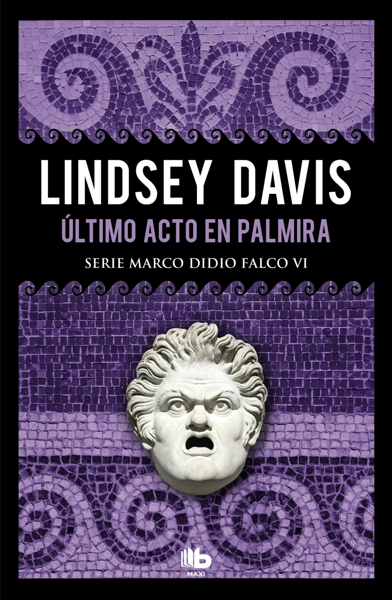 Portada: Último acto en Palmira (Serie Marco Didio Falco 6)