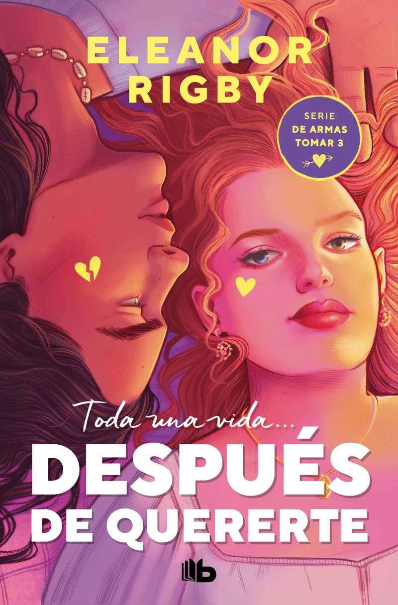 Portada: Después de quererte (De armas tomar 3)
