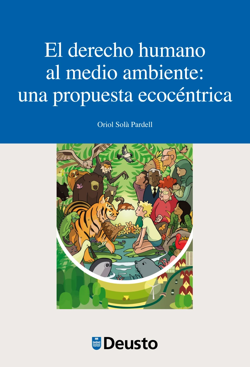 Portada: El derecho humano al medio ambiente: una propuesta ecocéntrica