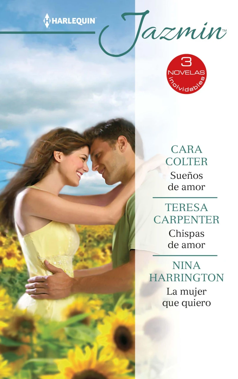 Portada: Sueños de amor - Chispas de amor - La mujer que quiero