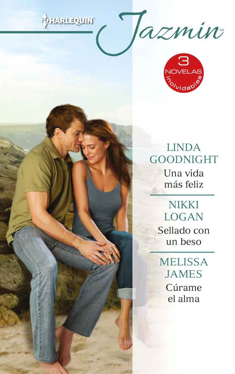 Portada: Una vida más feliz - Sellado con un beso - Cúrame el alma