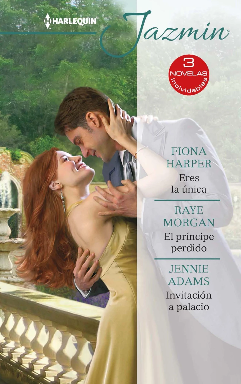 Portada: Eres la única - El príncipe perdido - Invitación a palacio
