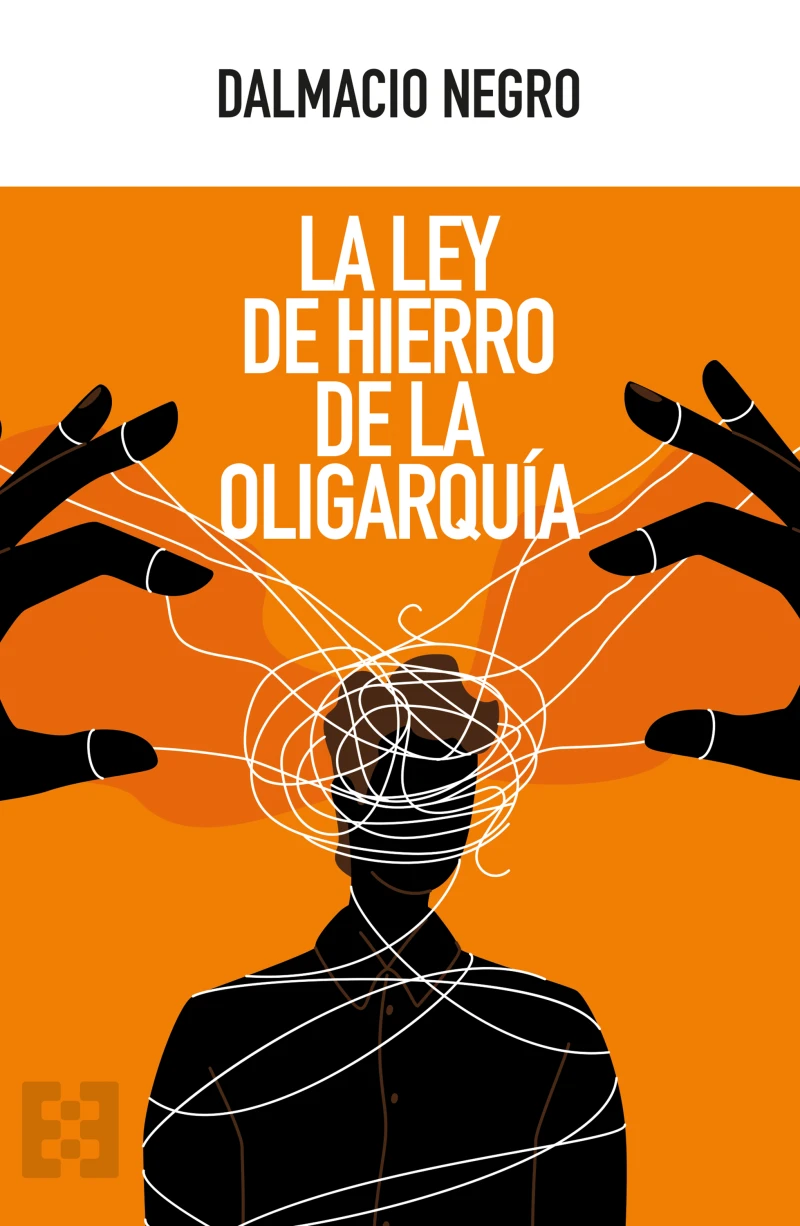 Portada: La ley de hierro de la oligarquía