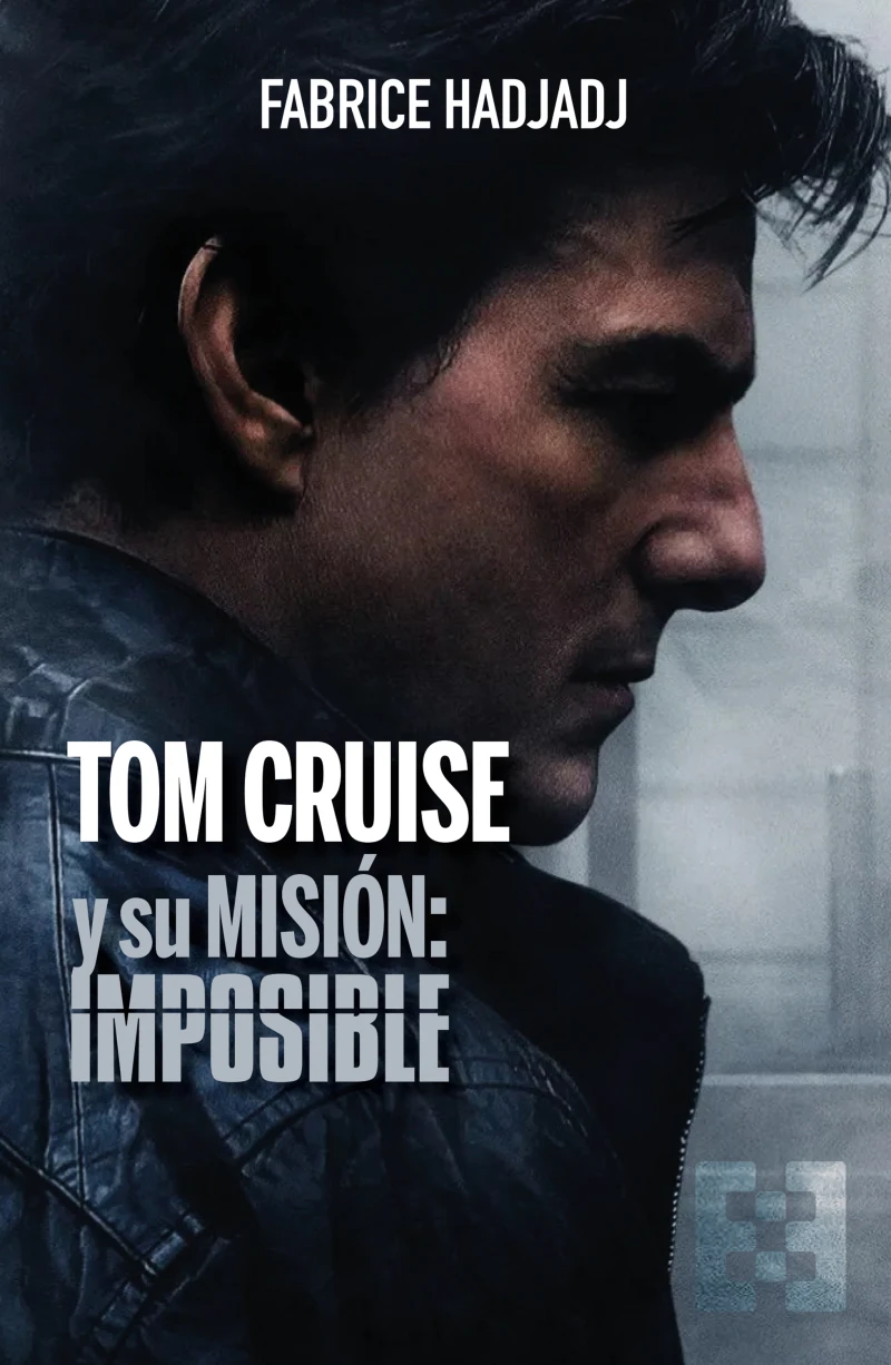 Portada: Tom Cruise y su misión: imposible