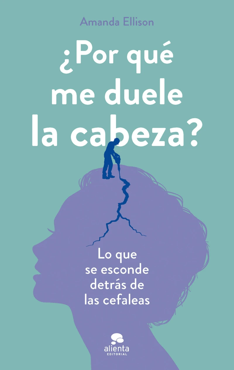 Portada: ¿Por qué me duele la cabeza?