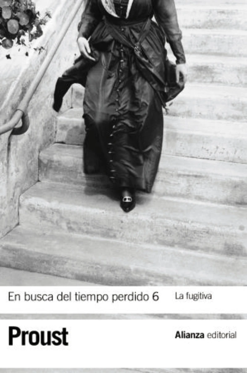 Portada: En busca del tiempo perdido 6. La fugitiva
