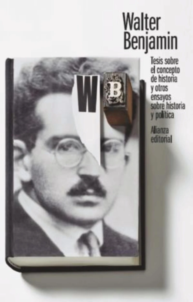 Portada: Tesis sobre el concepto de historia y otros ensayos sobre historia y política