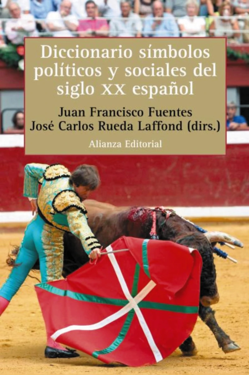 Portada: Diccionario de símbolos políticos y sociales del siglo XX español