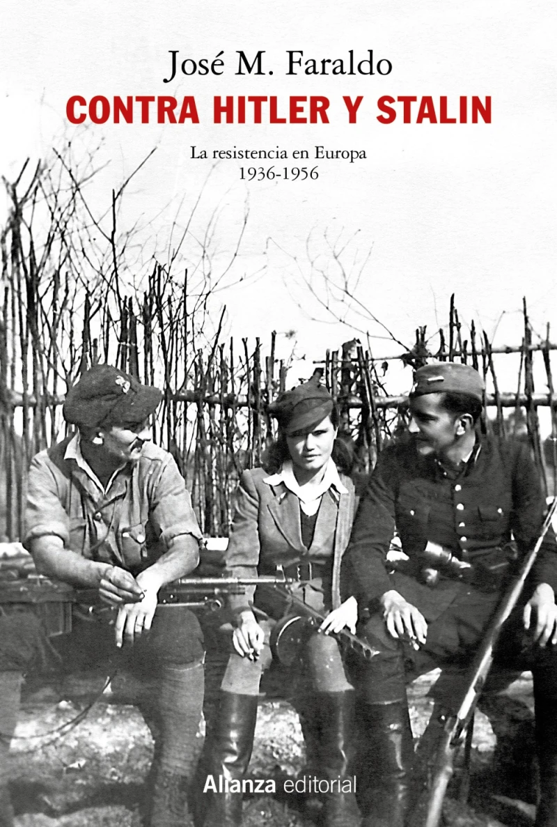 Portada: Contra Hitler y Stalin. La resistencia en Europa (1936-1956)