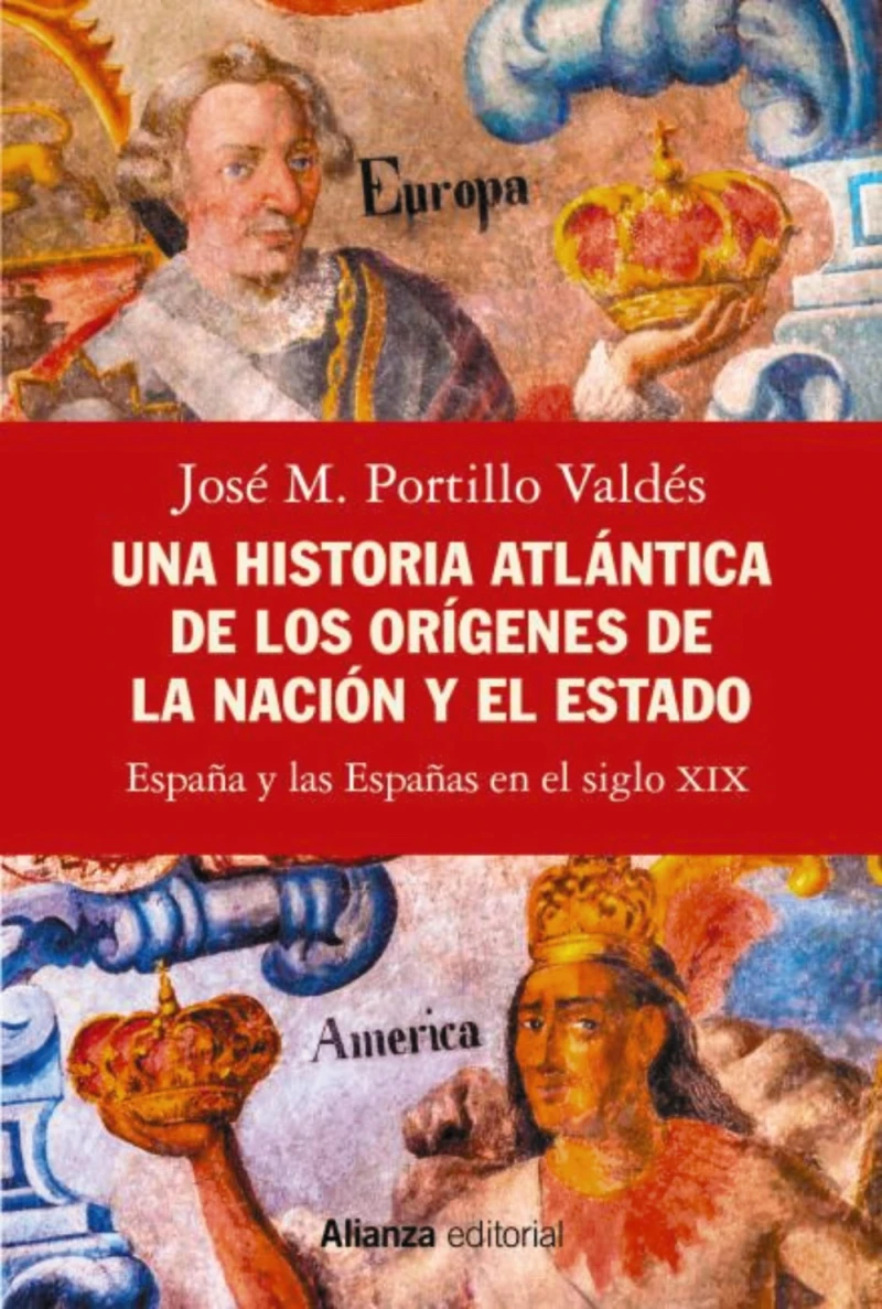 Portada: Una historia atlántica de los orígenes de la nación y el Estado