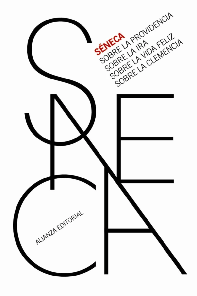 Portada: Sobre la providencia. Sobre la ira. Sobre la vida feliz. Sobre la clemencia