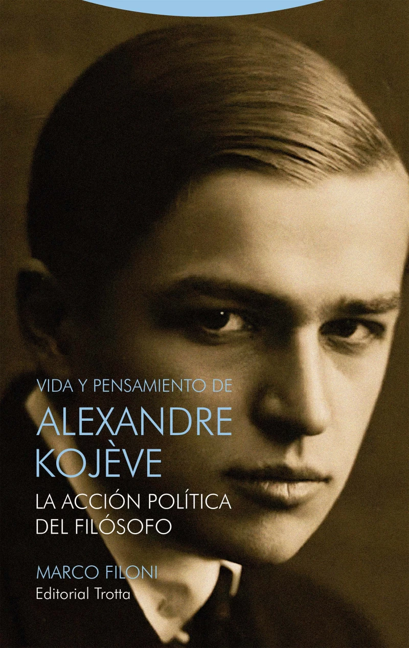 Portada: Vida y pensamiento de Alexandre Kojève